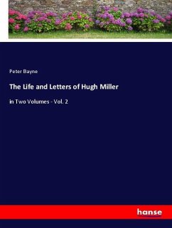 The Life and Letters of Hugh Miller - Bayne, Peter