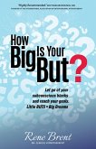 How Big Is Your But? (eBook, ePUB)