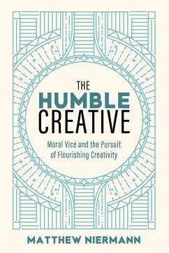 The Humble Creative (eBook, ePUB) - Niermann, Matthew