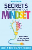 Secrets to Mastering Your Mindset: Take Control of Your Network Marketing Career (eBook, ePUB)