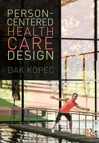 Person-Centered Health Care Design (eBook, PDF) Person-Centered Health Care Design (eBook, PDF)