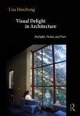 Visual Delight in Architecture (eBook, ePUB)
