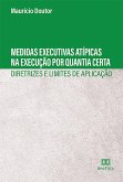 Medidas Executivas Atípicas na Execução por Quantia Certa : (eBook, ePUB)