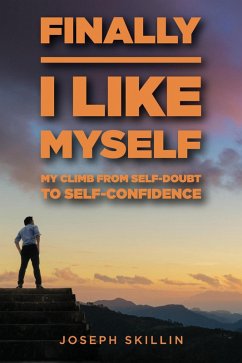 Finally I Like Myself (eBook, ePUB) - Skillin, Joseph