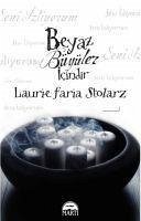 Beyaz Büyüler Icindir - Faria Stolarz, Laurie