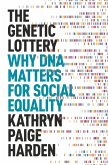 The Genetic Lottery (eBook, ePUB)