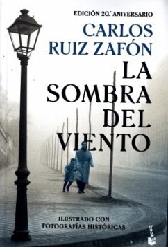 La sombra del viento : 20 aniversari - Ruiz Zafón, Carlos