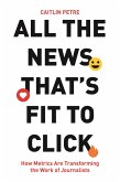 All the News That's Fit to Click (eBook, ePUB)