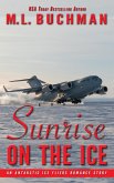 Sunrise on the Ice: a romance story (Antarctic Ice Fliers, #2) (eBook, ePUB)