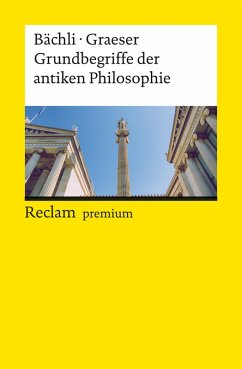 Grundbegriffe der antiken Philosophie (eBook, ePUB) - Bächli, Andreas; Graeser, Andreas