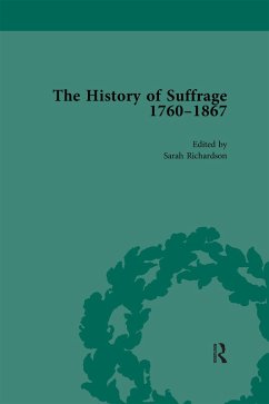 The History of Suffrage, 1760-1867 Vol 3 (eBook, ePUB) - Clark, Anna; Richardson, Sarah