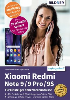 Xiaomi Redmi Note 9 / 9 Pro / 9S (eBook, PDF) - Schmid, Anja; Eichlseder, Daniela