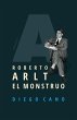 Roberto Arlt. El monstruo (eBook, ePUB) - Bild 1