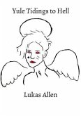 Yule Tidings to Hell (eBook, ePUB)