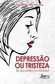 Depressão ou Tristeza: Do que Sofrem as Mulheres? (eBook, ePUB)
