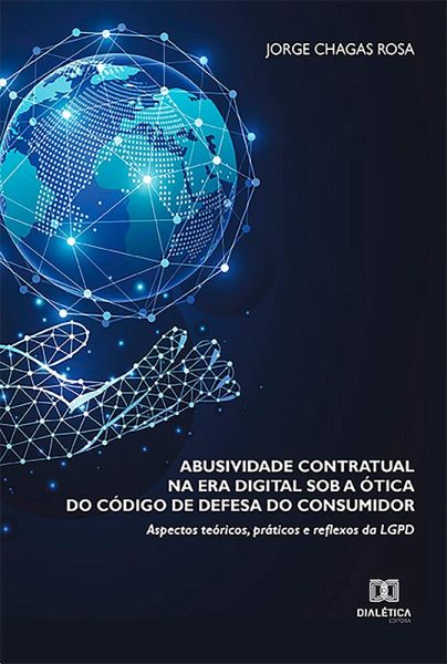 Abusividade Contratual na Era Digital sob a Ótica do Código de Defesa do Consumidor (eBook, ePUB)