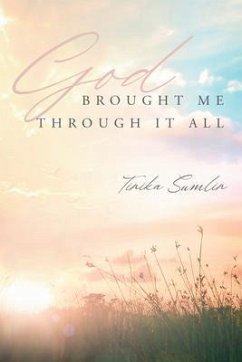 Cover God Brought Me Through It All (eBook, ePUB)