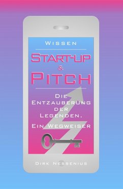 Wissen: Start-up & Pitch (eBook, ePUB) - Nessenius, Dirk