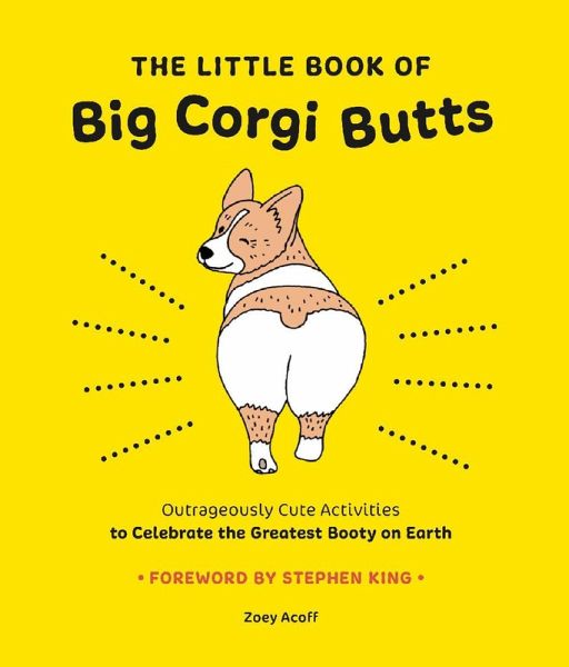 The Little Book of Big Corgi Butts (eBook, ePUB) The Little Book of Big Corgi Butts (eBook, ePUB)