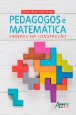 Pedagogos e Matemática: Saberes em Construção (eBook, ePUB)
