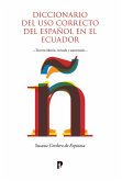 Diccionario del uso correcto del español en el Ecuador (eBook, ePUB)