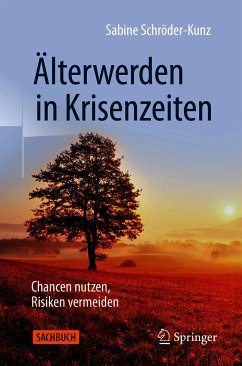 Älterwerden in Krisenzeiten (eBook, PDF) - Schröder-Kunz, Sabine