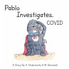 Pablo Investigates...COVID (eBook, ePUB) - Bild 1