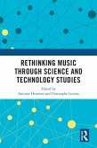 Rethinking Music through Science and Technology Studies (eBook, ePUB)