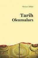 Tarih Okumalari - Azimli, Mehmet