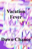 Vacation Fever (eBook, ePUB)