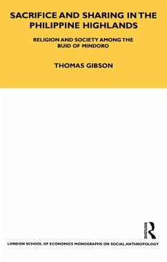 Sacrifice and Sharing in the Philippine Highlands (eBook, ePUB) - Gibson, Thomas P.