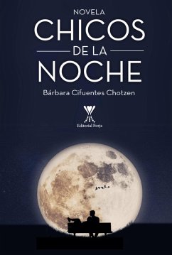 Chicos de la noche (eBook, ePUB) - Cifuentes Chotzen, Bárbara
