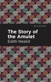 The Story of the Amulet (eBook, ePUB)
