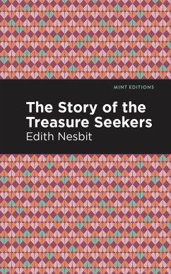 The Story of the Treasure Seekers (eBook, ePUB) - Nesbit, Edith