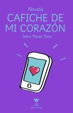 Cafiche de mi corazón (eBook, ePUB)