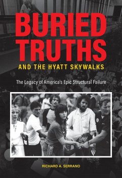Buried Truths and the Hyatt Skywalks (eBook, ePUB) - Serrano, Richard A.