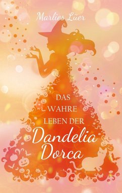 Cover Das wahre Leben der Dandelia Dorca (eBook, ePUB)