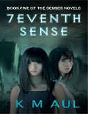 7eventh Sense (The Senses Novels, #5) (eBook, ePUB)