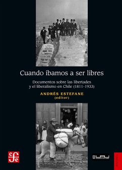 Cuando íbamos a ser libres (eBook, ePUB) - Estefane, Andrés; Gasmuri, Susana; Ossa, Juan Luis; Rengifo, Francisco; Robles, Claudio