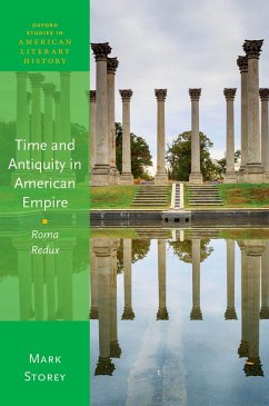 Time and Antiquity in American Empire (eBook, ePUB) - Storey, Mark