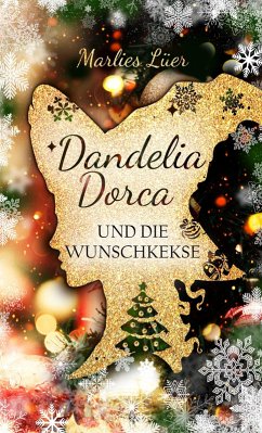 Dandelia Dorca und die Wunschkekse (eBook, ePUB) - Lüer, Marlies