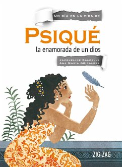 Psiqué, la enamorada de un dios (eBook, ePUB) - Balcells, Jacqueline; Güiraldes, Ana María; Frank, Marianela
