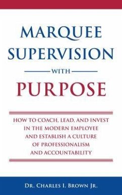Marquee Supervision with Purpose (eBook, ePUB) - Brown, Charles