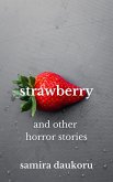 Strawberry and Other Horror Stories (eBook, ePUB)