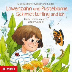 Löwenzahn und Pusteblume, Schmetterling und ich. Komm mit in meinen Lieder-Garten! (MP3-Download) - Meyer-Göllner, Matthias