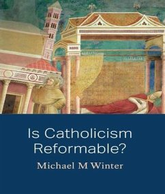 Is Catholicism Reformable? (eBook, ePUB) - Winter, Michael