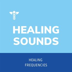 Cover Healing Sounds - Healing Frequencies - Sound Healing (MP3-Download)