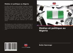 Médias et politique au Nigeria - Oparaugo, Buike