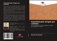 Sclérothérapie dirigée par cathéter - Ali Hamed, Esmael
