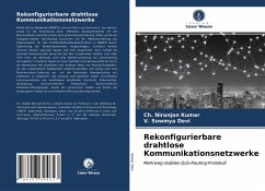 Rekonfigurierbare drahtlose Kommunikationsnetzwerke - Kumar, Ch. Niranjan;Devi, V. Sowmya